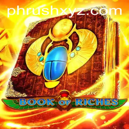 Exploring the Thrilling World of BookofRiches: The PHRush Experience