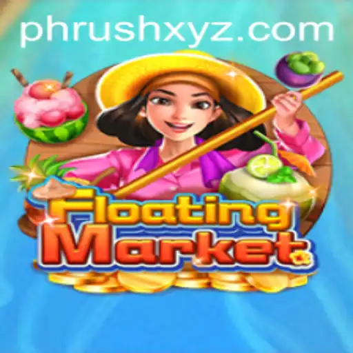Exploring the Exciting World of FloatingMarket: An In-Depth Look at PHRush