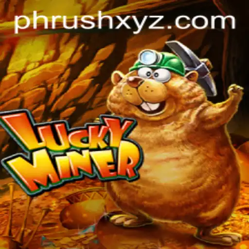 Unveiling the Excitement of LuckyMiner: A Deep Dive into PHRush and Gameplay