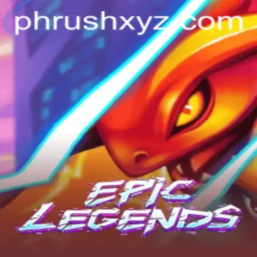 EpicLegends: A Journey Through the World of PHRush