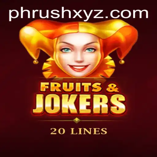 Unveiling FruitsAndJokers20: The Latest Trend in Casual Gaming With a PHRush