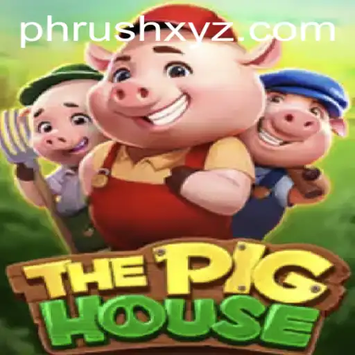 Unveiling ThePigHouse: An Exciting New Gaming Experience with PHRush